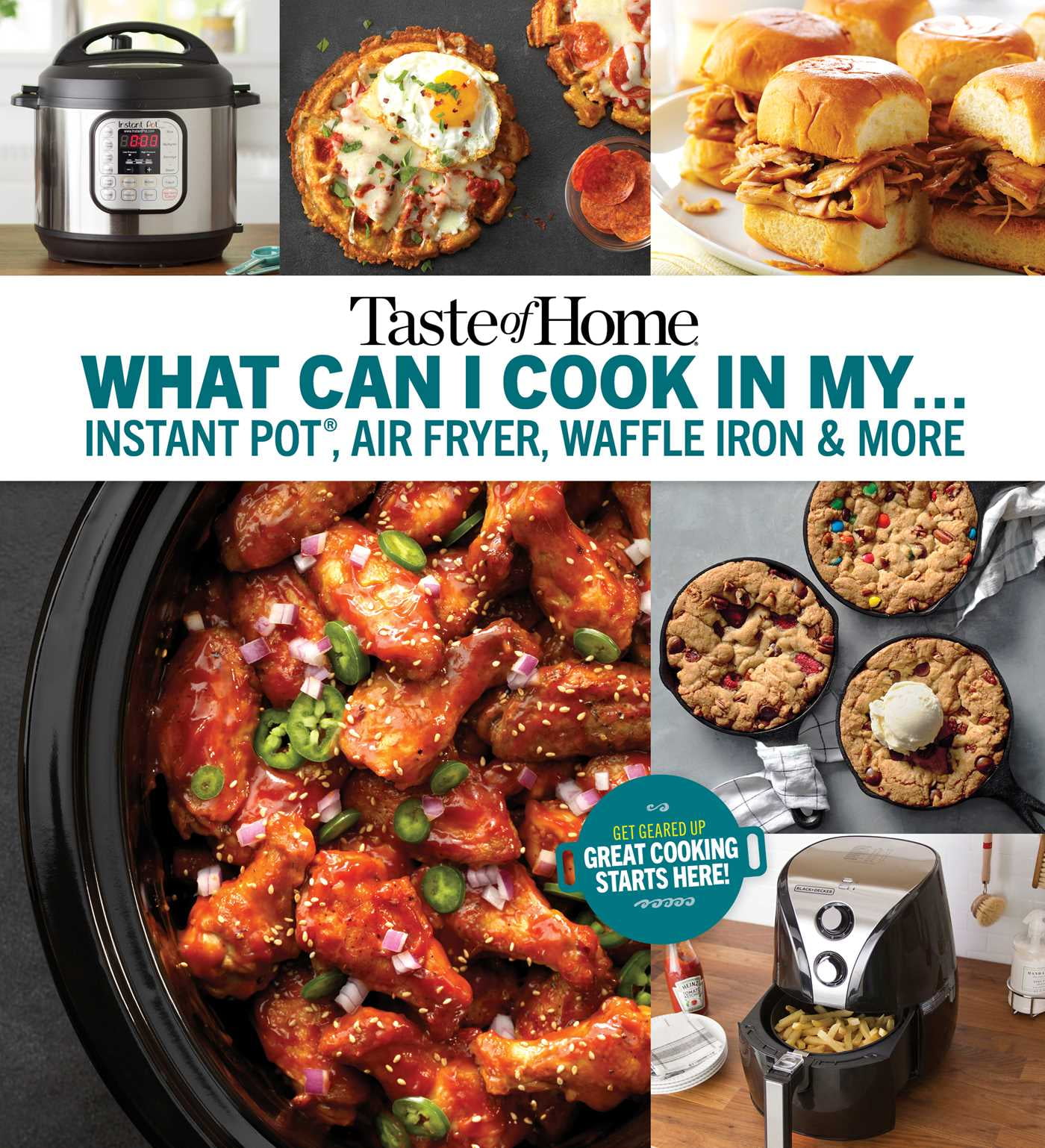 Taste of Home What Can I Cook in My Instant Pot, Air Fryer, Waffle Iron ...
