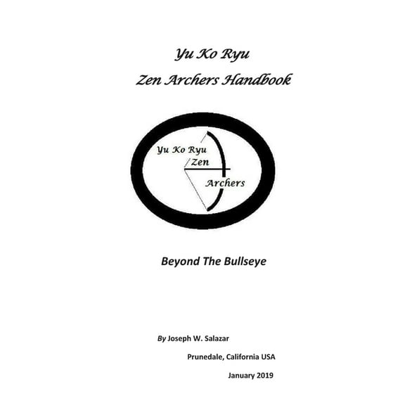 Yu Ko Ryu Zen Archers Handbook: Beyond The Bullseye (Paperback)