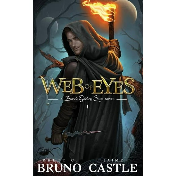 Buried Goddess Saga Web of Eyes: Buried Goddess Saga Book 1, Book 1, (Paperback)