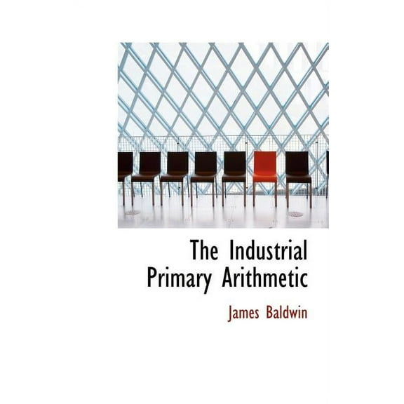 The Industrial Primary Arithmetic Hardcover