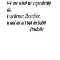 thumbnail image 1 of Family Excellence an Act But an Habit Inspiring Quotes & Sayings Wall Decal Decoration Excellence Inspiring Quote by Aristotle Lasts Years and Easily Removable - Size: 14 In(W) x 20 In(H), 1 of 3
