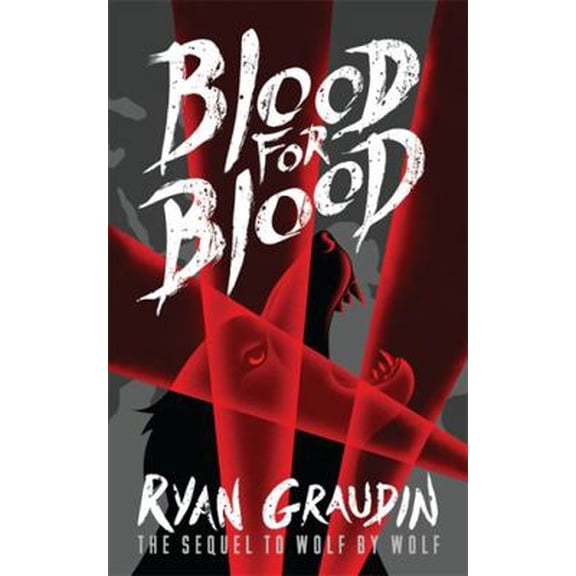 Pre-Owned Wolf by Wolf: Blood for Blood: Book 2 (Paperback) 1780622058 9781780622057