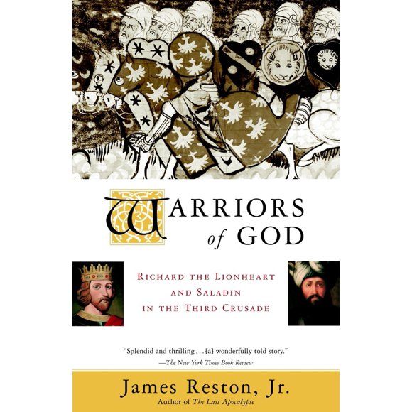 Pre-Owned Warriors of God: Richard the Lionheart and Saladin in the Third Crusade (Paperback) 0385495625 9780385495622