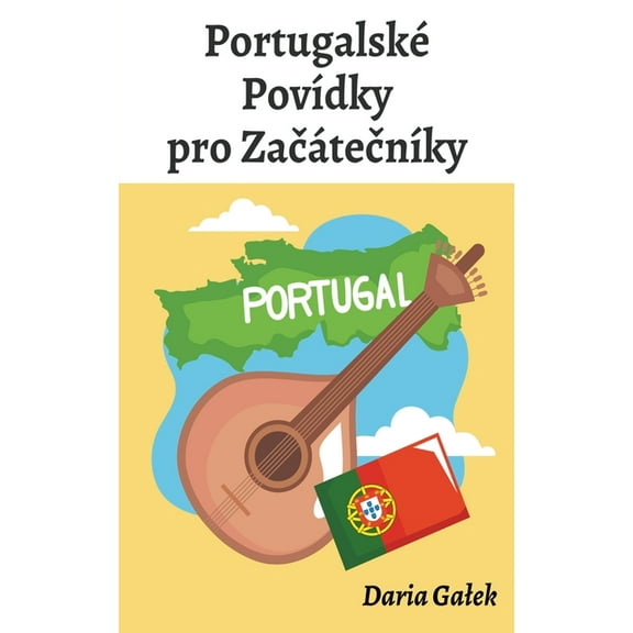 PortugalskÃ© PovÃ­dky pro ZačÃ¡tečnÃ­ky, (Paperback)