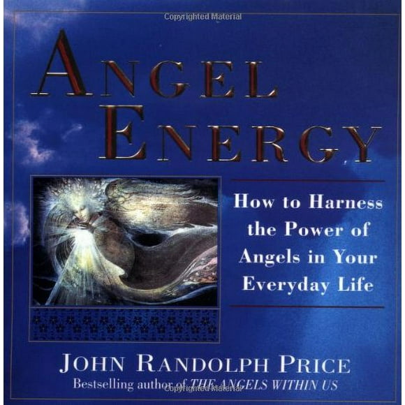Angel Energy : How to Harness the Power of Angels in Your Everyday Life 9780449909836 Used / Pre-owned