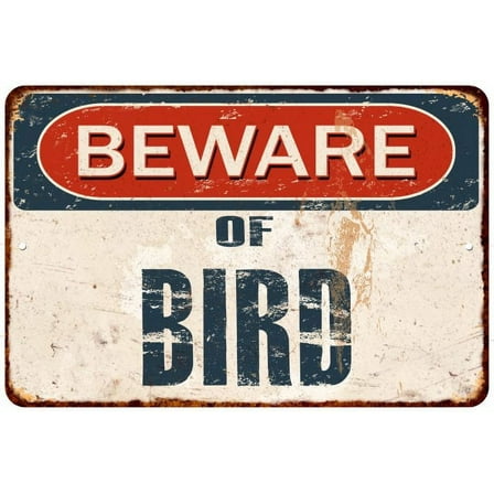 Beware of BIRD Metal Sign Rusty Wall Decor 8x12 108120041039