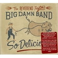 thumbnail image 2 of The Reverend Peyton's Big Damn Band So Delicious [Digipak] CD, 2 of 4