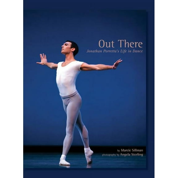 Out There: Jonathan Porretta's Life in Dance, (Hardcover)