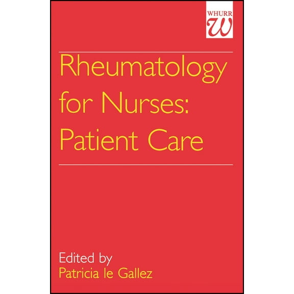 Rheumatology for Nurses: Patient Care, (Paperback)