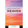 thumbnail image 1 of Anticipating Heaven (Our Daily Bread Guides to Everyday Life), 1 of 3