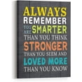 thumbnail image 4 of Always Remember You are Smarter Inspirational Wall Art Canvas, Positive Motivational Canvas Framed Wall Art Ready to Hang for Kids Teens Bedroom Nursery Classroom Wall Decor 12"x 15", 4 of 5