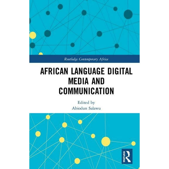 Routledge Contemporary Africa African Language Digital Media and Communication, (Hardcover)