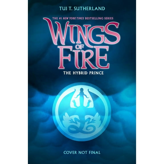 The Hybrid Prince (Wings of Fire, Book 16) (Hardcover)
