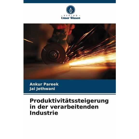 ProduktivitÃ¤tssteigerung in der verarbeitenden Industrie, (Paperback)