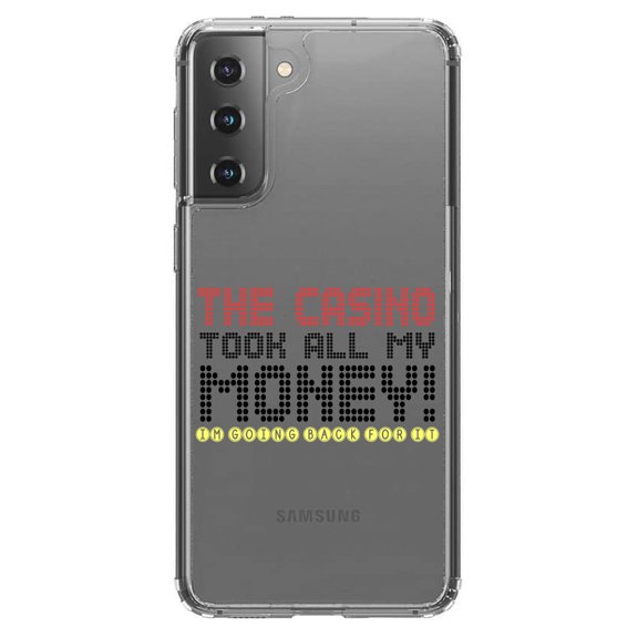 DistinctInk Clear Shockproof Hybrid Case for Galaxy S21  PLUS 5G (6.7" Screen) - TPU Bumper Acrylic Back Tempered Glass Screen Protector - The Casino Took All My Money