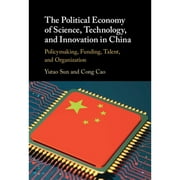 The Political Economy of Science, Technology, and Innovation in China (Hardcover)