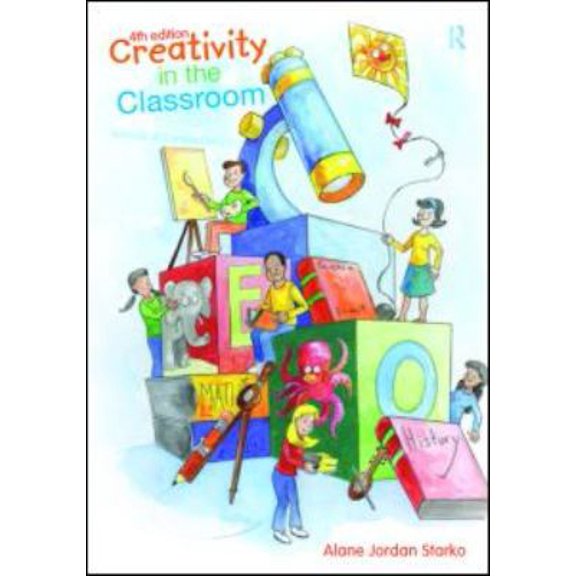 Pre-Owned Creativity in the Classroom: Schools of Curious Delight (Paperback) 0415997070 9780415997072