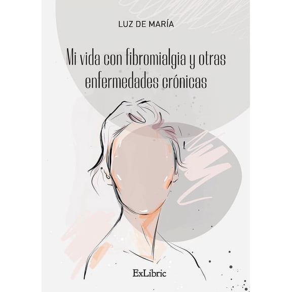 Mi vida con fibromialgia y otras enfermedades crónicas, (Paperback)