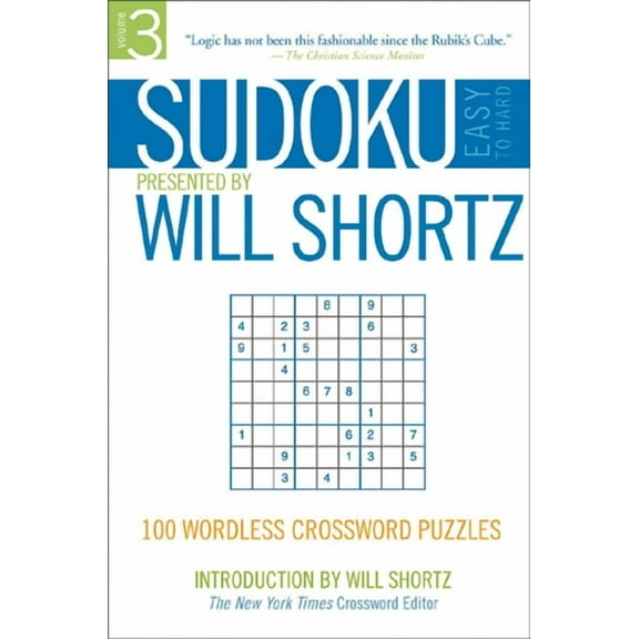 Sudoku Easy to Hard Sudoku Easy to Hard Presented by Will Shortz, Volume 3: 100 Wordless Crossword Puzzles, Book 03, (Paperback)