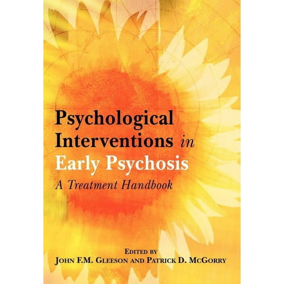 Psychological Interventions in Early Psychosis: A Treatment Handbook, (Paperback)