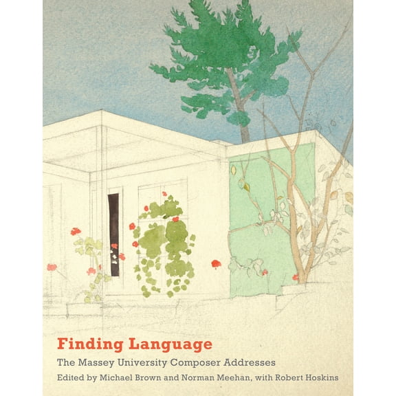 Finding Language : The Massey University Composer Addresses (Paperback)