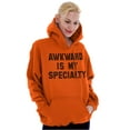 thumbnail image 3 of Awkward Specialty Funny Sarcastic Hoodie Sweatshirt Women Men Brisco Brands S, 3 of 5