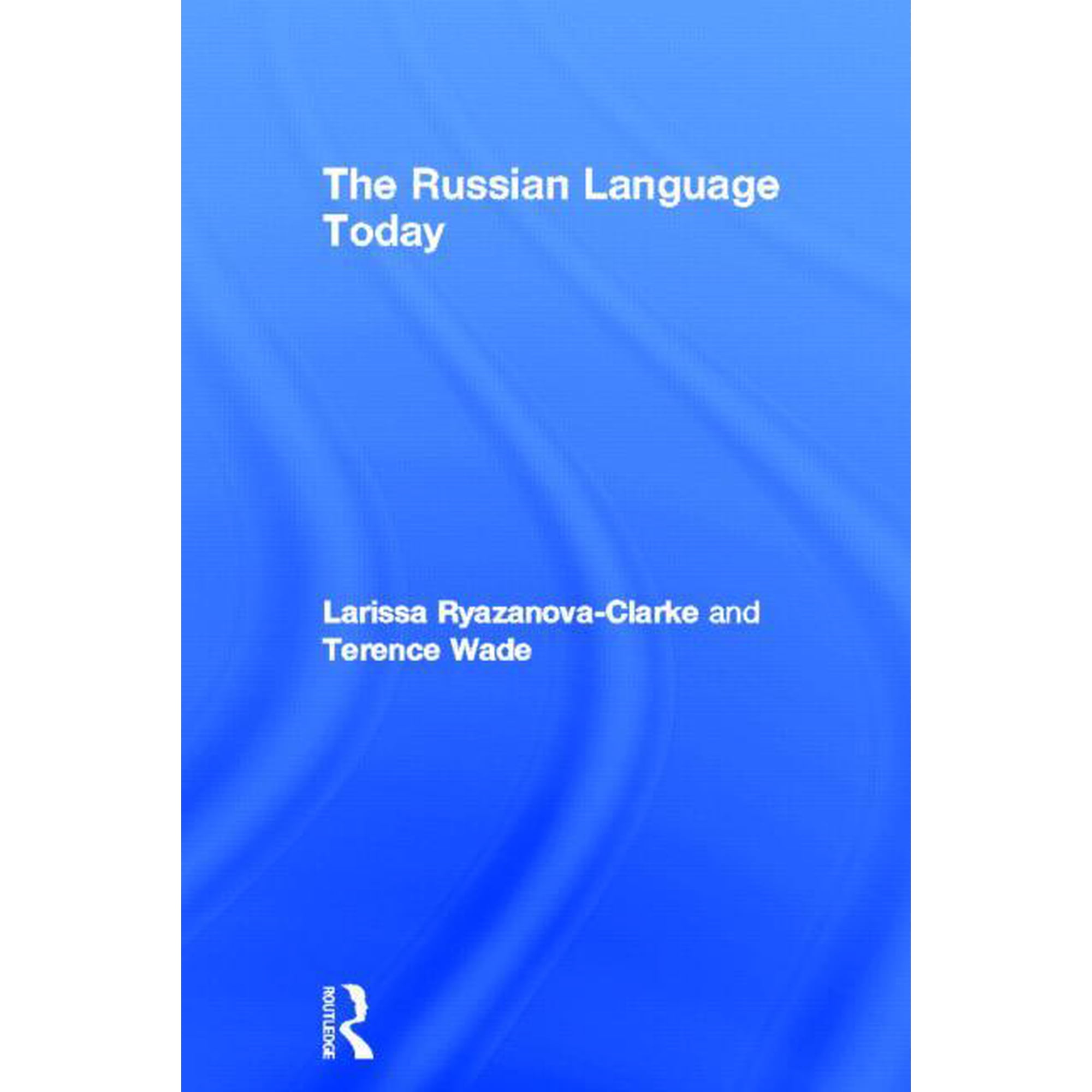 The Russian Language Today, (Hardcover)
