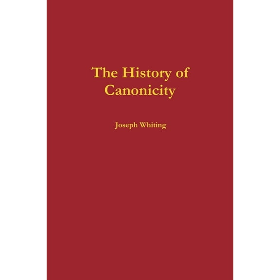 The History of Canonicity, (Paperback)