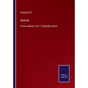 Romola : In two volumes. Vol. 2. Copyright edition (Paperback)
