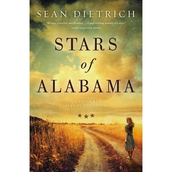Stars of Alabama: A Novel by "Sean of the South", (Paperback)