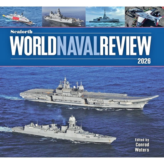 Seaforth World Naval Review 2026, (Hardcover)