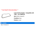 thumbnail image 2 of Lower Oil Pan Gasket - Compatible with 1988 - 1991 BMW M3 1989 1990, 2 of 2