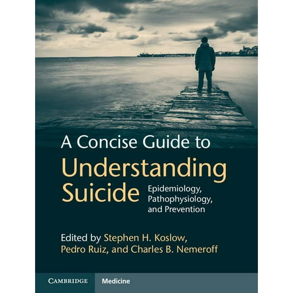 A Concise Guide to Understanding Suicide, (Hardcover)