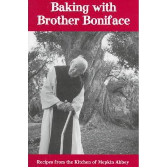 Pre-Owned Baking with Brother Boniface (Paperback) 0941711390 9780941711395