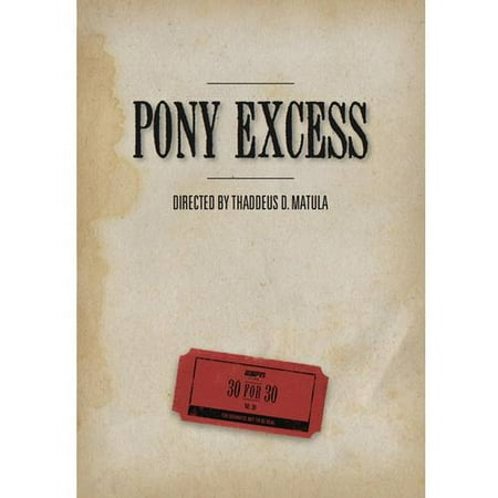 ESPN Films 30 For 30: Pony Excess