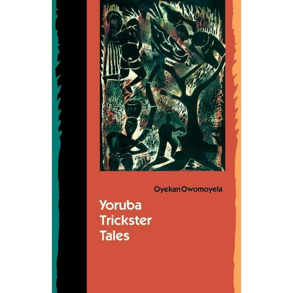 Yoruba Trickster Tales, (Paperback)