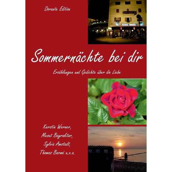 SommernÃ¤chte bei dir: ErzÃ¤hlungen und Gedichte Ã¼ber die Liebe, (Paperback)