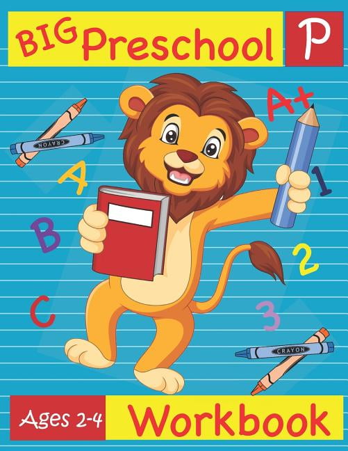 Big Preschool Workbook Ages 2-4 : Preschool Activity Book for Kindergarten Readiness Alphabet Numbers Counting Matching Tracing Fine Motor Skills (Paperback)