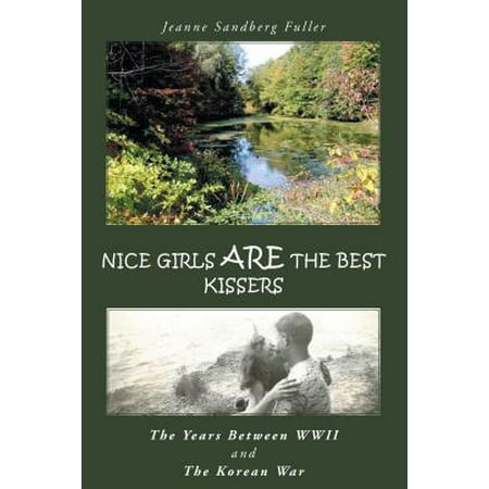 Nice Girls Are the Best Kissers - eBook (Be The Best Kisser)