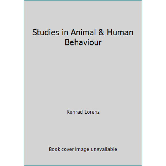 Pre-Owned Studies in Animal & Human Behaviour (Hardcover) 0674846311 9780674846319