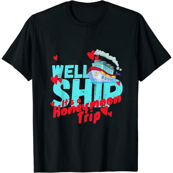 Funny Cruise Ship Honeymoon Trip Couples Matching Cruise Womens T-Shirt Black