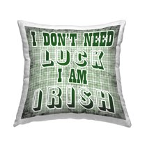 Stupell Industries Don't Need Luck I'm Irish Phrase Printed Throw Pillow Design by Sheldon Lewis