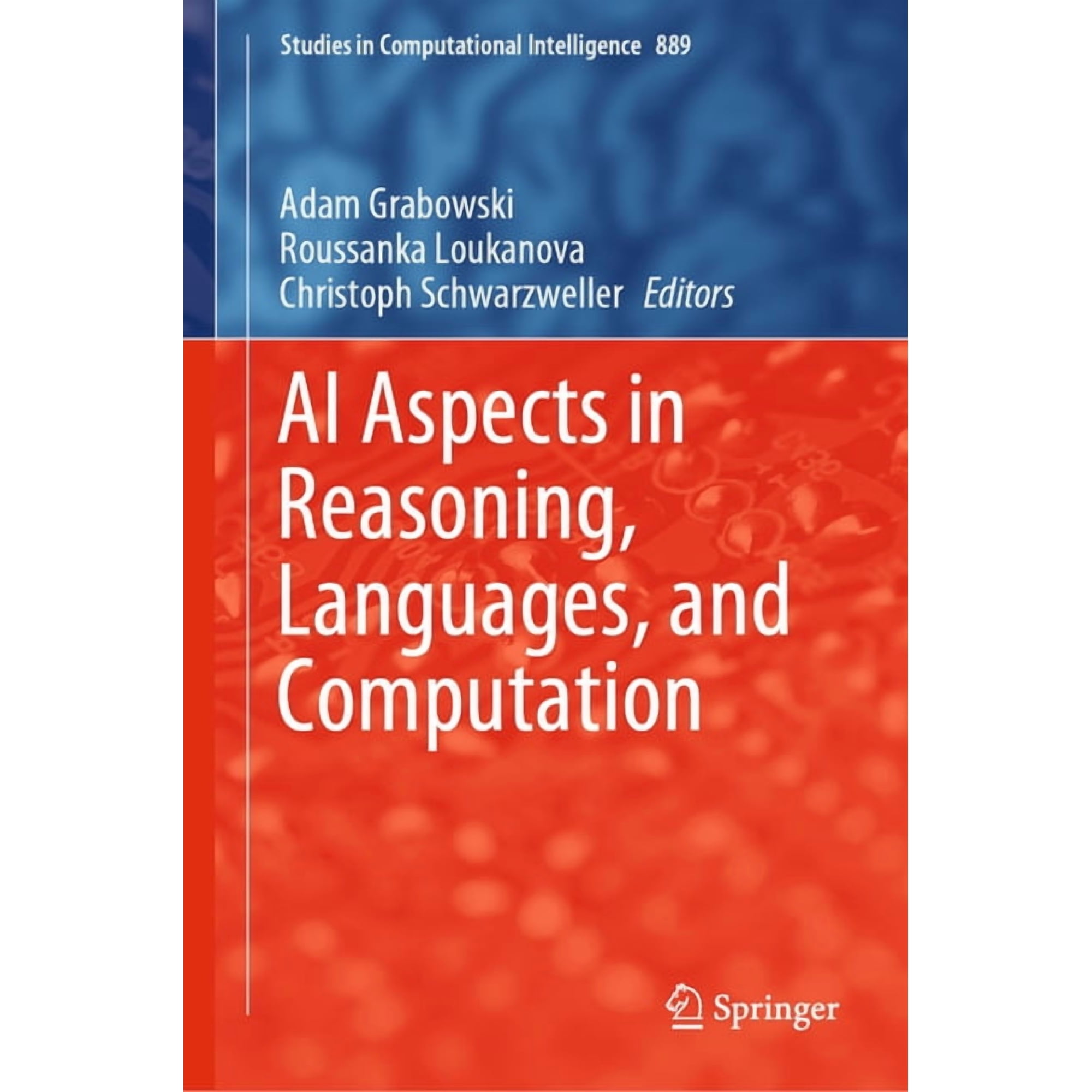 Studies in Computational Intelligence AI Aspects in Reasoning Languages and Computation Book 889 (Hardcover)