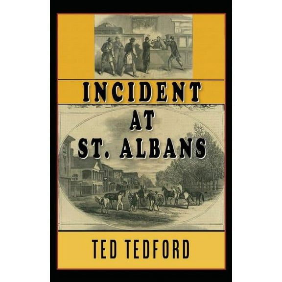 Incident at St. Albans, (Paperback)