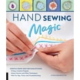 thumbnail image 1 of Pre-Owned Hand Sewing Magic : Essential Know-How for Hand Stitching--*10 Easy, Creative Projects *Master Tension and Other Techniques * With Pro Tips, Tricks, and Troubleshooting (Paperback), 1 of 1