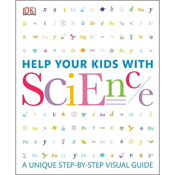 Pre-Owned DK Help Your Kids: Help Your Kids with Science : A Unique Step-by-Step Visual Guide (Paperback)