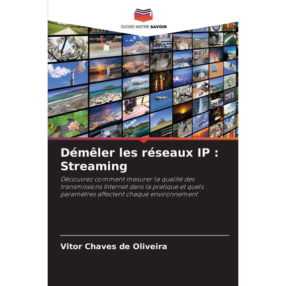 Démêler les réseaux IP: Streaming, (Paperback)