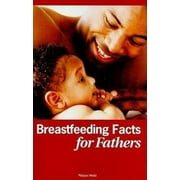 Breastfeeding Facts for Fathers