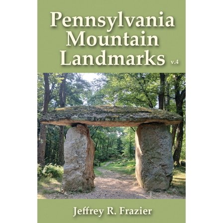 Pennsylvania Mountain Landmarks Pennsylvania Mountain Landmarks Volume 4, Book 4, (Paperback)