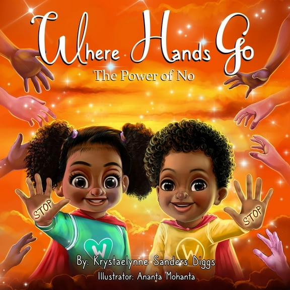 Where Hands Go: The Power of No, (Paperback)